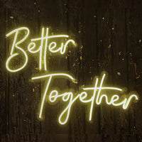 Better Together Neon Sign Light